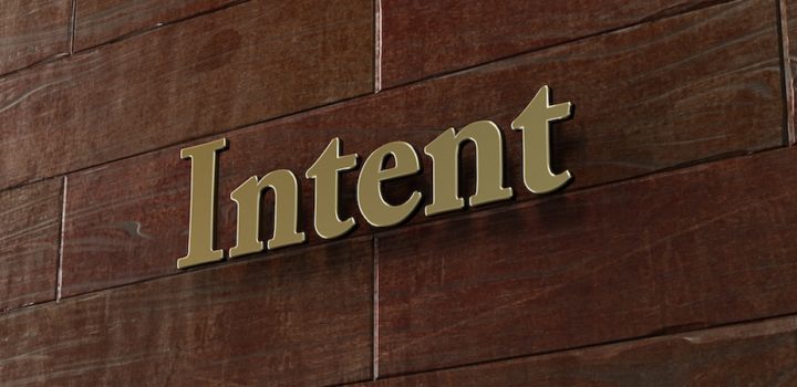 What is your Intent?