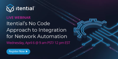 Itential&rsquo;s No-Code Approach to Integration for Network Automation