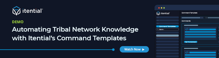 Blog Banner_Demo_Command Templates Demo: Automating Tribal Network Knowledge with Itential's Command Templates
