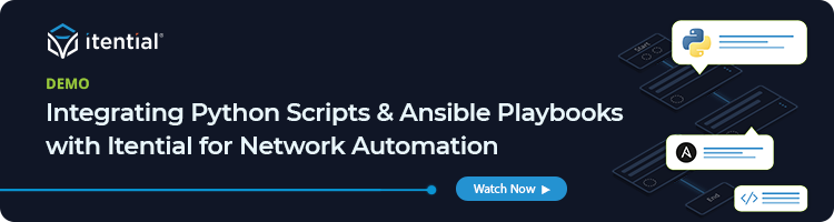 Blog Banner_Demo_Decorating Scripts Integrating Python Scripts & Ansible Playbooks with Itential for Network Automation
