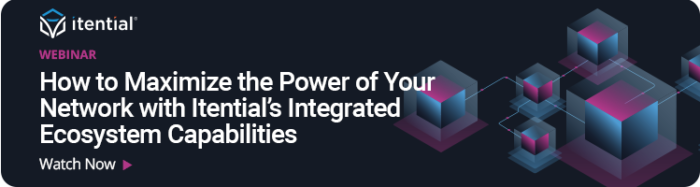 How to Maximize the Power of Your Network with Itential&rsquo;s Integrated Ecosystem Capabilities