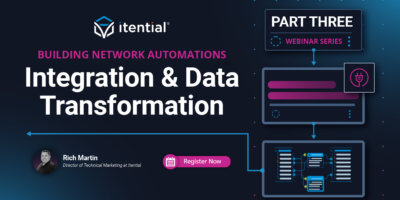 How to Build an Itential Workflow Series: Part 3 &ndash; Integration & Data Transformation