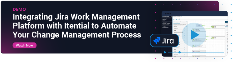Integrating Jira Work Management Platform with Itential to Automate Your Change Management Process