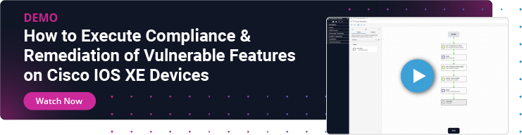 How to Execute Compliance & Remediation of Vulnerable Features on Cisco IOS XE Devices