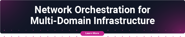 BLOG CTA-Network Orchestration for Multi-Domain Infrastructure (1)