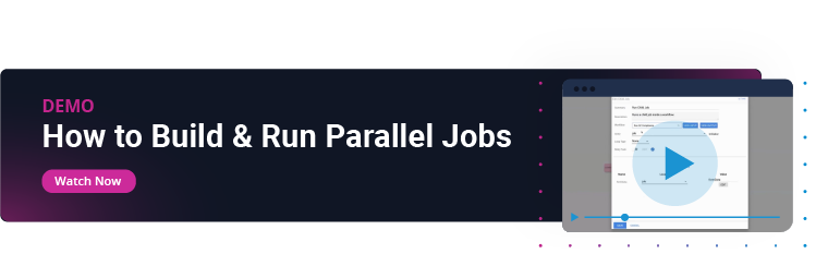 CTA_Demo_Parallel Child Jobs