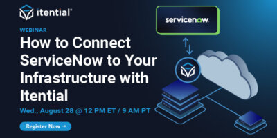 How to Connect ServiceNow to Your Infrastructure with Itential