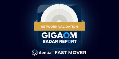 Itential Named to GigaOm Report as Fast Mover in Network Validation for 2025