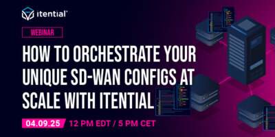 How to Orchestrate Your Unique SD-WAN Configs at Scale with Itential