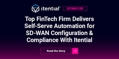 Top FinTech Firm Delivers Self-Serve Automation for SD-WAN Configuration & Compliance With Itential