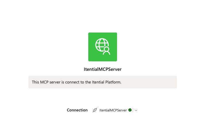 Copilot Studio interface displaying the ItentialMCPServer tool with a green connected status. The message confirms the Itential MCP server is connected to the Itential Platform, indicating the Copilot agent now has access to tools, resources, and schemas via Model Context Protocol.