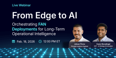 From Edge to AI: How Leading Utilities Are Orchestrating FAN Deployments